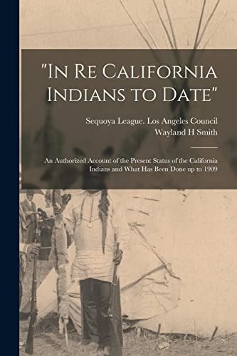 re california indians date authorized Epub